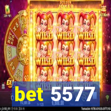 bet 5577